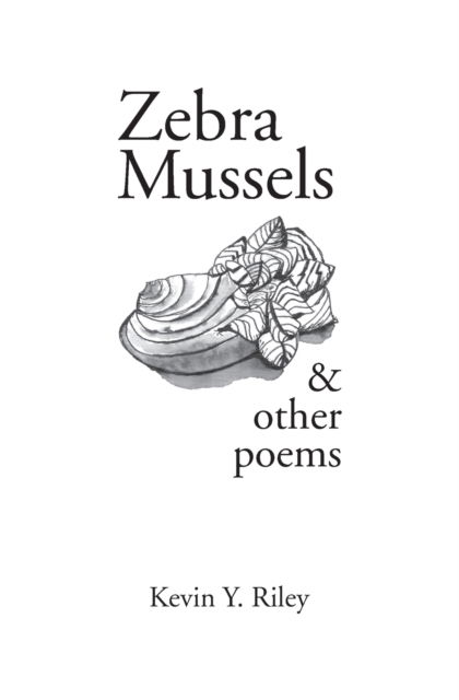 Cover for Kevin Y Riley · Zebra Mussels (Paperback Book) (2020)