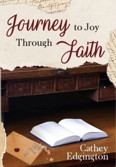 Cover for Cathey Edgington · Journey to Joy Through Faith (Book) (2023)