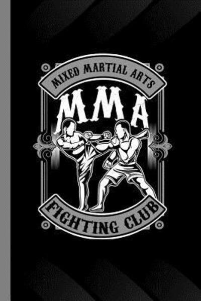 Cover for Martha Wells · Mixed Martial Arts MMA Fighting Club (Paperback Book) (2019)