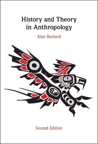 Cover for Barnard, Alan (University of Edinburgh) · History and Theory in Anthropology (Paperback Book) [2 Revised edition] (2021)