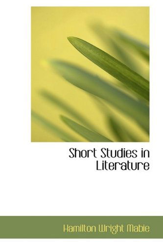 Cover for Hamilton Wright Mabie · Short Studies in Literature (Hardcover Book) (2009)