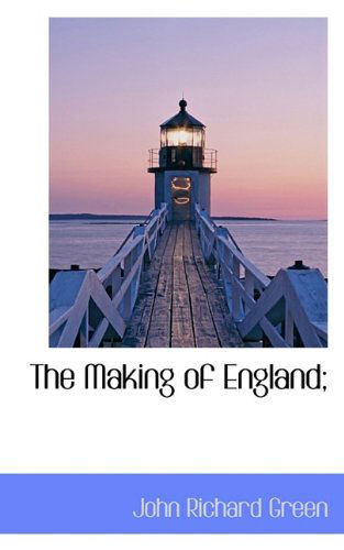 Cover for John Richard Green · The Making of England; (Paperback Book) (2009)