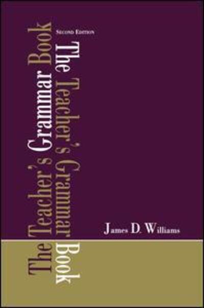 Cover for James D. Williams · The Teacher's Grammar Book (Hardcover Book) (2016)