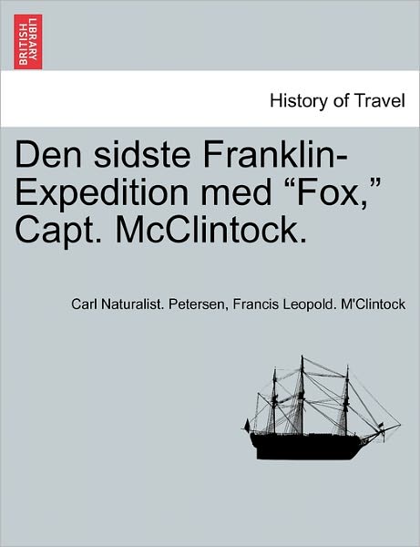 Cover for Carl Naturalist Petersen · Den Sidste Franklin-expedition med (Paperback Book) (2011)