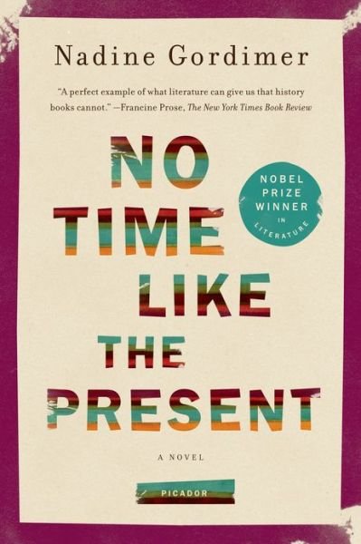 Cover for Nadine Gordimer · No Time Like the Present (Paperback Book) (2013)