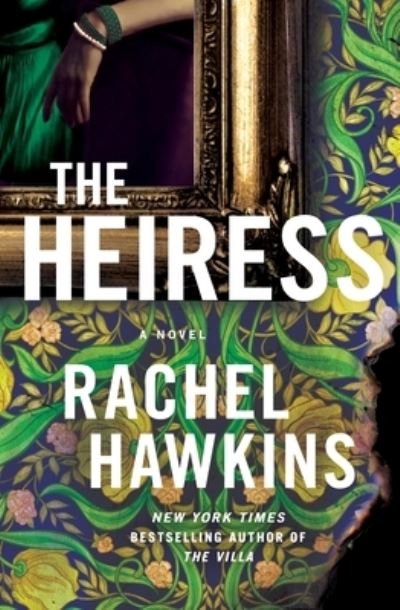 Cover for Rachel Hawkins · The Heiress: A Novel (Gebundenes Buch) (2024)
