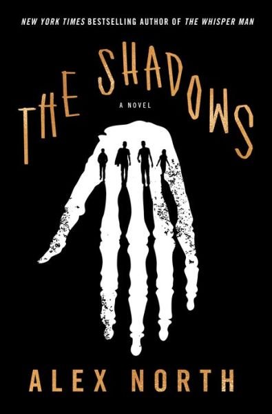 Cover for Alex North · The Shadows: A Novel (Hardcover Book) (2020)
