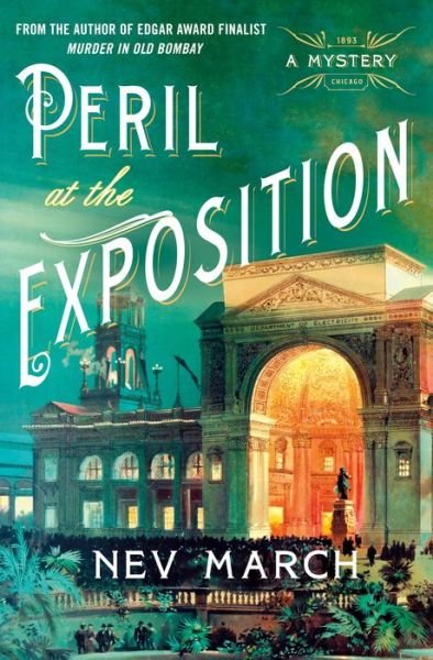 Peril at the Exposition: A Mystery - Nev March - Books - Minotaur Books,US - 9781250855039 - August 15, 2022