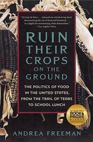 Cover for Freeman Andrea · Ruin Their Crops On The Ground (Book) (2025)