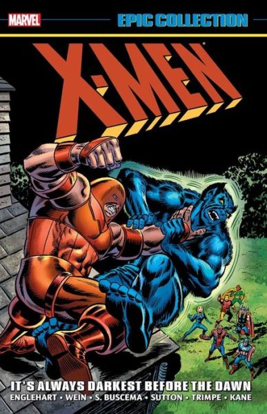 X-men Epic Collection: It's Always Darkest Before The Dawn - Steve Englehart - Książki - Marvel Comics - 9781302916039 - 16 lipca 2019