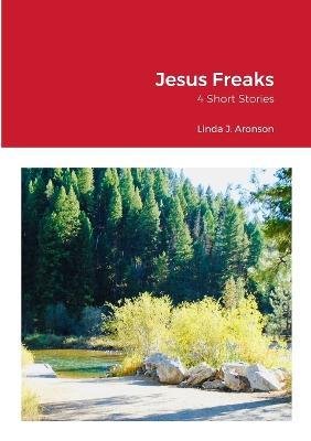 Cover for Linda Aronson · Jesus Freaks (Pocketbok) (2023)