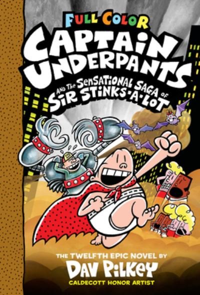 Cover for Dav Pilkey · Captain Underpants and the Sensational Saga of Sir Stinks-A-Lot (CD) (2022)