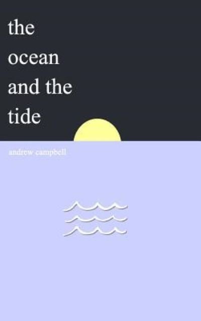 Cover for Director Andrew Campbell · The Ocean and the Tide (Paperback Book) (2017)