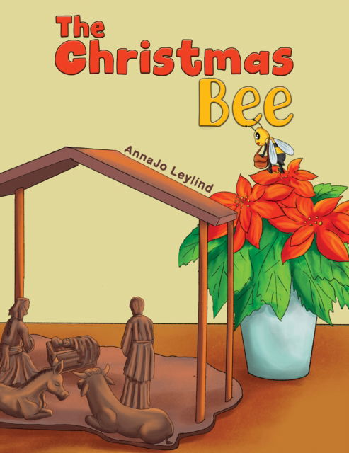 AnnaJo Leylind · The Christmas Bee (Paperback Book) (2024)