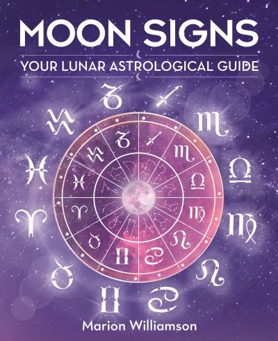 Cover for Marion Williamson · Moon Signs: Your lunar astrological guide (Inbunden Bok) (2024)