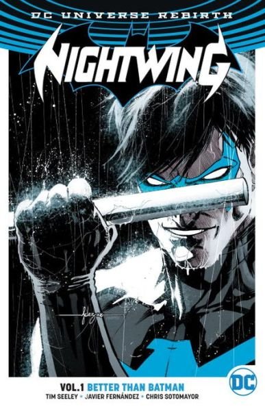 Cover for Tim Seeley · Nightwing Vol. 1: Better Than Batman (Rebirth) (Paperback Book) (2017)