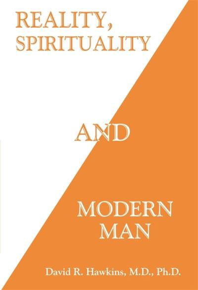 Cover for David R. Hawkins · Reality, Spirituality and Modern Man (Bok) (2021)