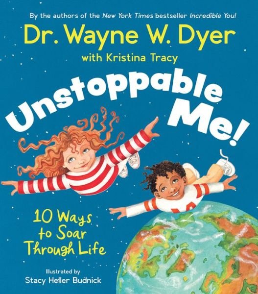 Cover for Wayne Dyer · Unstoppable Me!: 10 Ways to Soar Through Life (Gebundenes Buch) (2020)