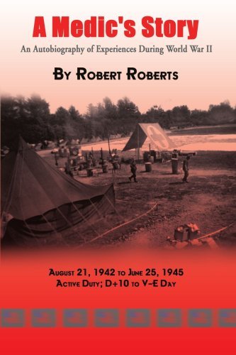Cover for Robert Roberts · A Medic's Story: an Autobiography of Experiences During World War II (Paperback Bog) (2002)