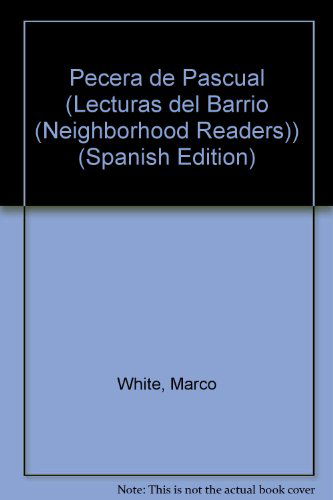 Cover for Marco White · Pecera De Pascual (Lecturas Del Barrio (Neighborhood Readers)) (Paperback Book) [Spanish edition] (2006)