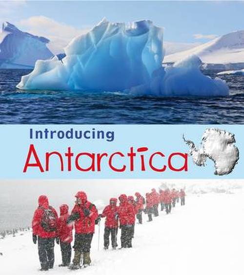 Introducing Antarctica - Anita Ganeri - Other - Capstone Global Library Ltd - 9781406263039 - July 3, 2014