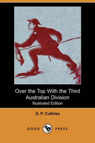 Cover for G. P. Cuttriss · Over the Top with the Third Australian Division (Paperback Book) (2008)