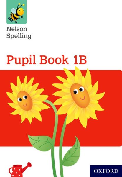 Cover for John Jackman · Nelson Spelling Pupil Book 1B Year 1/P2 (Red Level) (Paperback Book) (2015)