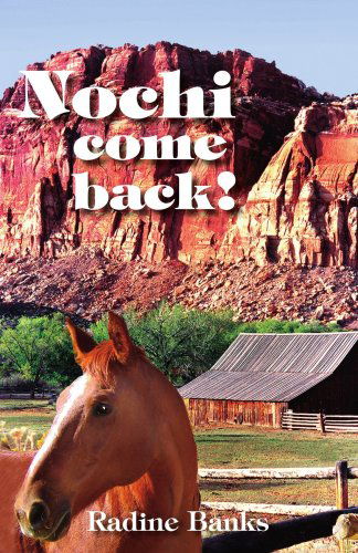 Cover for Radine Banks · Nochi Come Back! (Paperback Book) (2006)