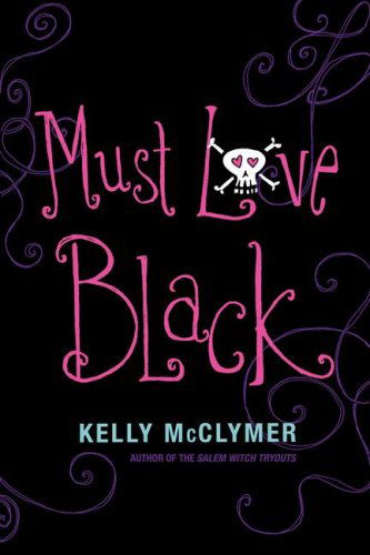 Cover for Kelly Mcclymer · Must Love Black (Paperback Book) (2008)