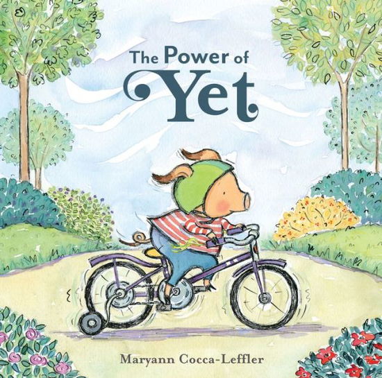 Cover for Maryann Cocca-Leffler · The Power of Yet (Hardcover Book) (2021)