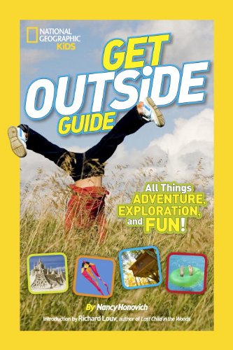 National Geographic Kids Get Outside Guide: All Things Adventure, Exploration, and Fun! - Julie Beer - Książki - National Geographic - 9781426315039 - 22 kwietnia 2014