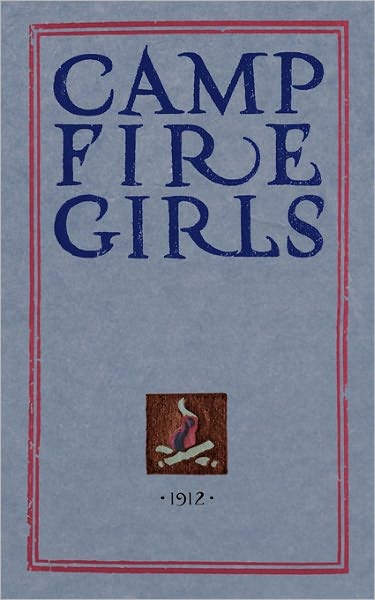 Cover for Luther Gulick · Camp Fire Girls (Paperback Book) (2009)