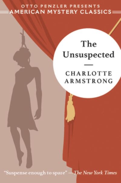 Cover for Charlotte Armstrong · The Unsuspected (Hardcover Book) (2020)