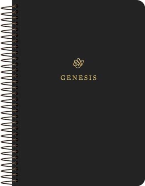 ESV Scripture Journal, Spiral-Bound Edition: Genesis (Paperback) (Paperback Book) (2024)