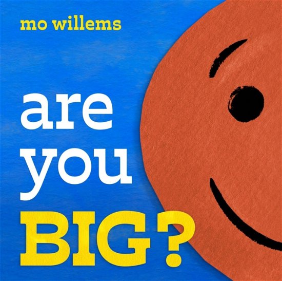 Are You Big? - Mo Willems - Böcker - Union Square & Co. - 9781454952039 - 21 mars 2024