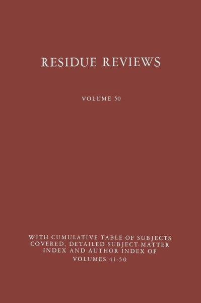 Residue Reviews - Reviews of Environmental Contamination and Toxicology - Francis A. Gunther - Böcker - Springer-Verlag New York Inc. - 9781461585039 - 12 december 2012