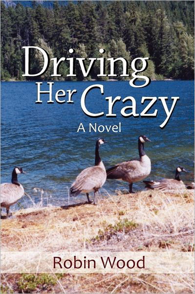 Cover for Robin Wood · Driving Her Crazy (Pocketbok) (2011)