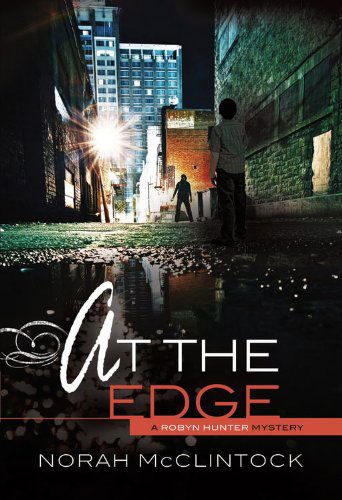 Cover for Norah Mcclintock · At the Edge (Robyn Hunter Mysteries) (Paperback Book) (2013)