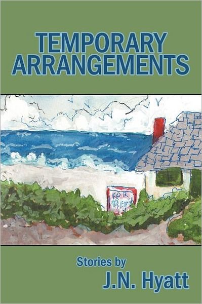 Cover for J N Hyatt · Temporary Arrangements: Stories by (Pocketbok) (2012)