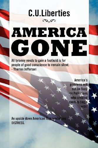 C.u.liberties · America Gone (Taschenbuch) (2012)