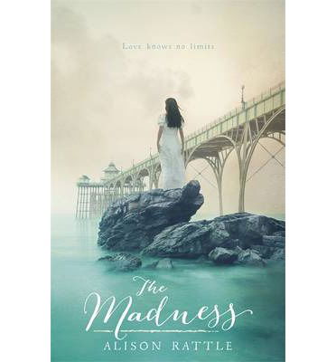 Cover for Alison Rattle · The Madness (Paperback Book) (2014)