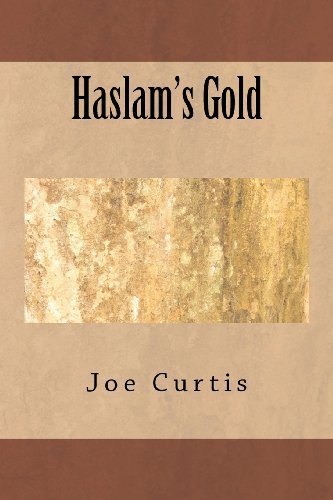 Cover for Joe Curtis · Haslam's Gold (Taschenbuch) (2012)