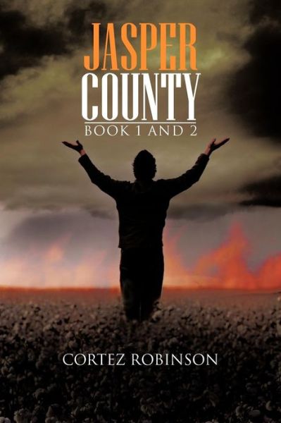 Cover for Cortez Robinson · Jasper County: Book 1 and 2 (Paperback Book) (2012)