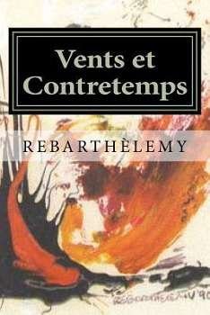 Cover for Rebarthèlemy · Vents et Contretemps: Spirale (Paperback Book) [French edition] (2012)
