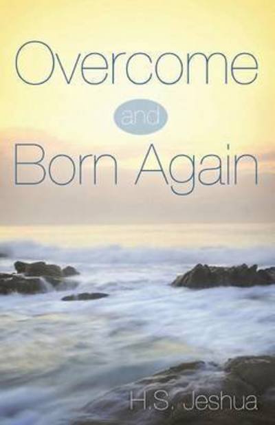 Cover for H S Jeshua · Overcome and Born Again (Pocketbok) (2015)