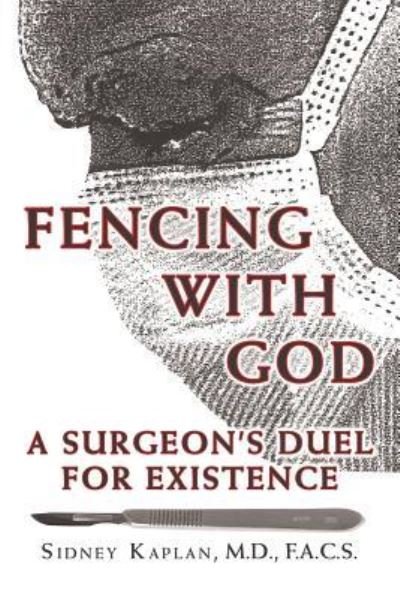 Cover for F a C S Sidney Kaplan · Fencing with God (Taschenbuch) (2018)