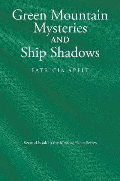Cover for Patricia Apelt · Green Mountain Mysteries and Ship Shadows (Paperback Book) (2019)