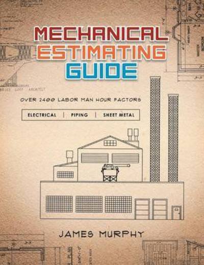 Cover for James Murphy · Mechanical Estimating Guide (Paperback Book) (2013)