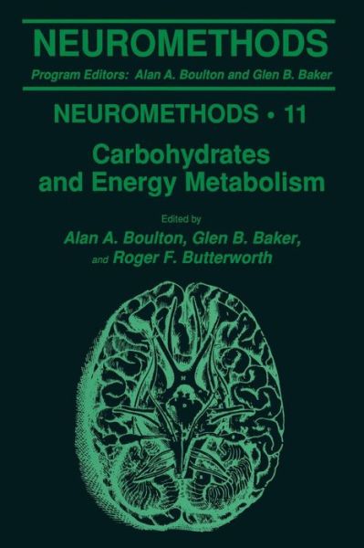 Cover for Alan a Boulton · Carbohydrates and Energy Metabolism - Neuromethods (Paperback Book) [Softcover reprint of the original 1st ed. 1989 edition] (2013)