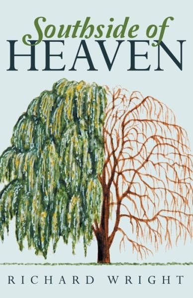 Cover for Richard Wright · Southside of Heaven (Paperback Book) (2015)